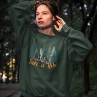 Take A Hike Sweatshirt