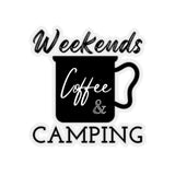 Weekends, Coffee & Camping Sticker